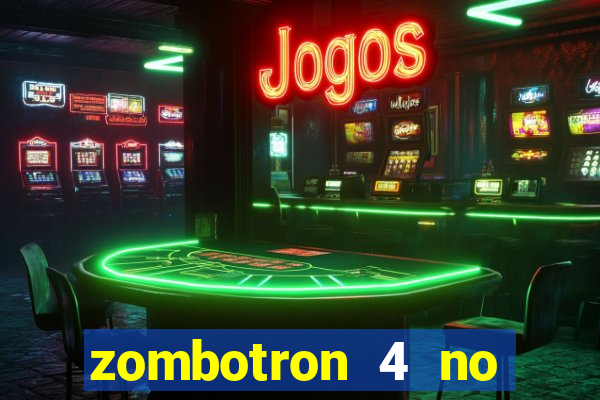 zombotron 4 no click jogos